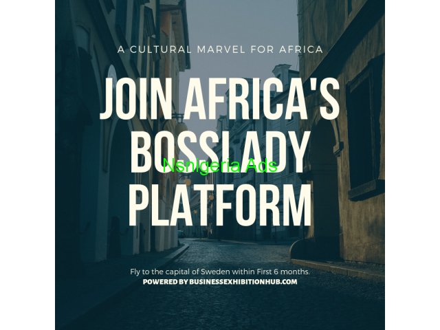 JOIN AFRICA'S GLOBAL BUSINESS PLATFORM FOR BOSSLADIES